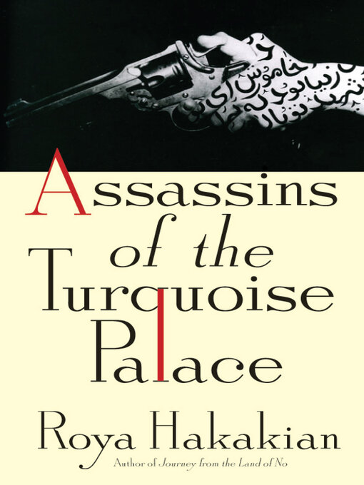 Title details for Assassins of the Turquoise Palace by Roya Hakakian - Wait list